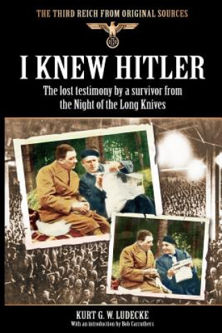 Könyv I Knew Hitler Kurt G. W. Ludecke