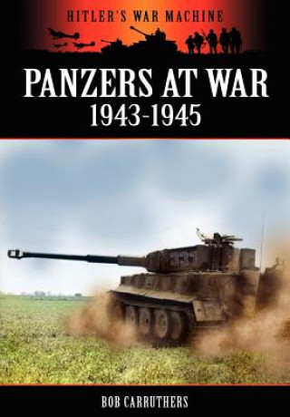 Książka Panzers at War 1943-45 Bob Carruthers