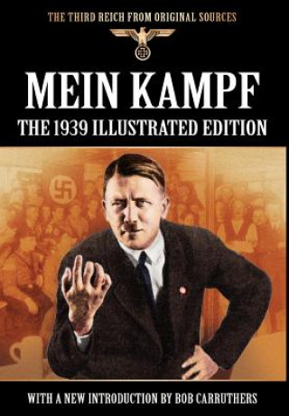 Książka Mein Kampf - The 1939 Illustrated Edition Adolf Hitler