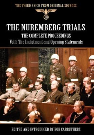 Kniha Nuremberg Trials - The Complete Proceedings Vol 1 Bob Carruthers