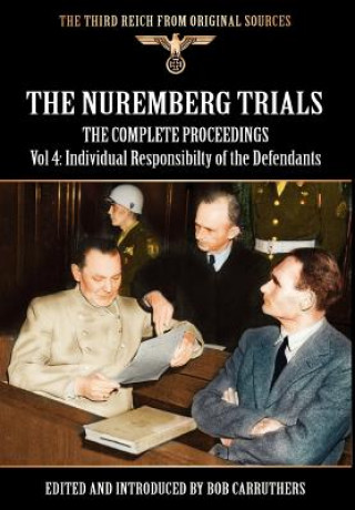 Könyv Nuremberg Trials - The Complete Proceedings Vol 4 Bob Carruthers