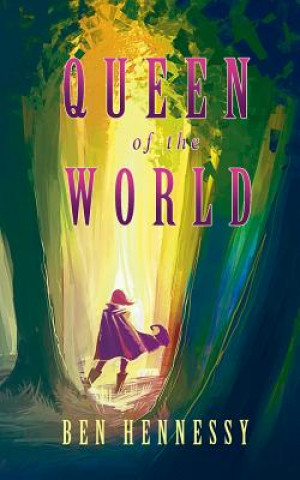 Könyv Queen of the World Ben Hennessy