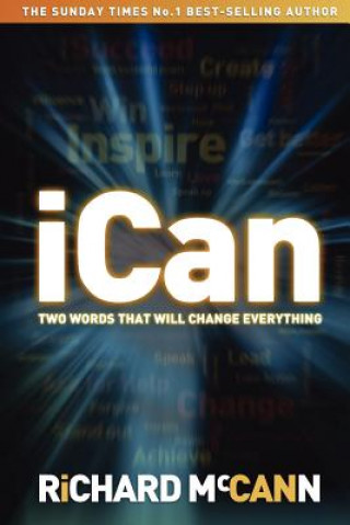 Libro iCan - two words that will change everything Richard McCann
