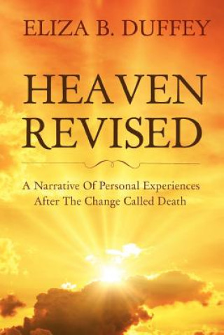 Kniha Heaven Revised Eliza B. Duffey