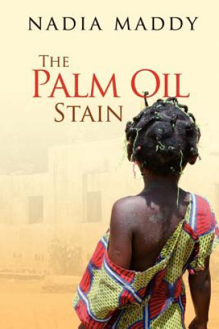 Kniha Palm Oil Stain Nadia Maddy