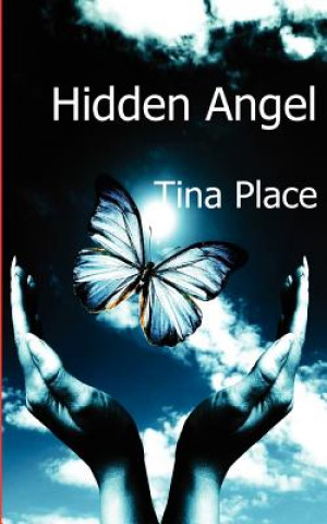 Knjiga Hidden Angel Tina Place