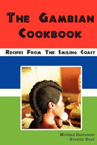 Könyv Gambian Cookbook Shakhil Shah