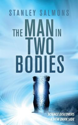 Książka Man in Two Bodies Stanley Salmons