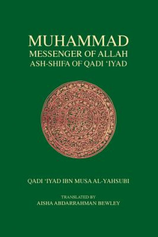 Kniha Muhammad Messenger of Allah Qadi Iyad