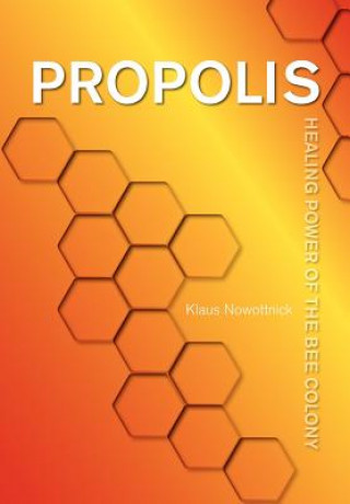 Könyv Propolis Klaus Nowottnick