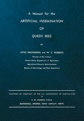 Książka Manual for the Artificial Insemination of Queen Bees W C Roberts