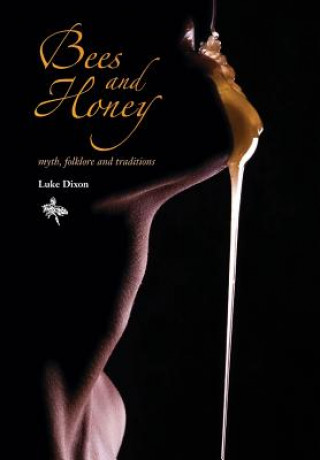 Libro Bees and Honey Luke Dixon