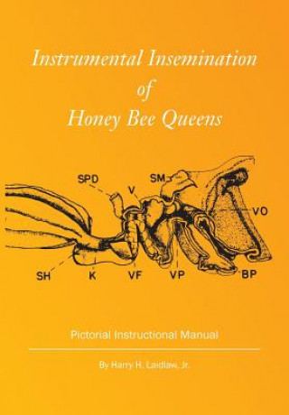 Könyv Instrumental Insemination of Honey Bee Queens Harry H Laidlaw