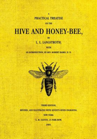 Книга Hive and the Honey-Bee Lorenzo Langstroth