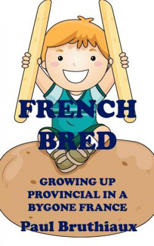 Książka French Bred Paul Bruthiaux