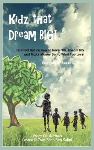 Könyv Kidz That Dream Big!... Tray-Sean Ben Salmi