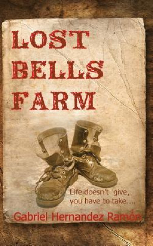 Boek Lost Bells Farm Gabriel Hernandez Ramon