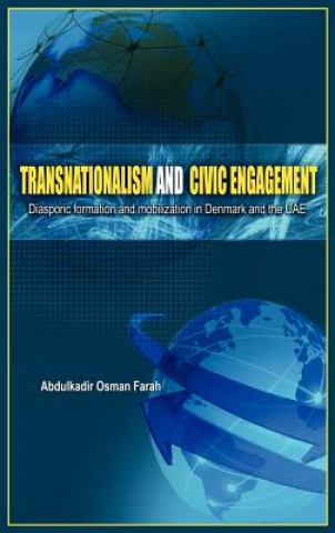 Carte Transnationalism and Civic Engagement Abdulkadir Osman Farah