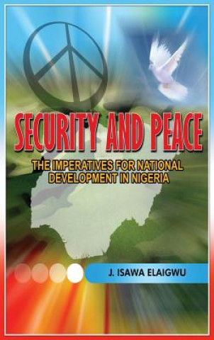 Knjiga Security and Peace Isawa J Elaigwu