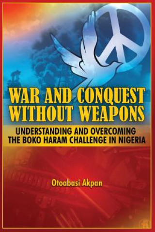 Könyv War and Conquest Without Weapons Otoabasi Akpan