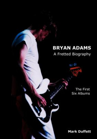 Könyv Bryan Adams Mark Duffett