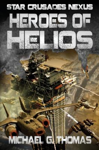 Knjiga Heroes of Helios Michael G Thomas