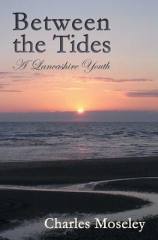 Книга Between the Tides Charles Moseley