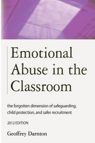 Knjiga Emotional Abuse in the Classroom Geoffrey Darnton