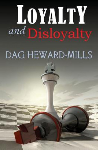 Knjiga Loyalty & Disloyalty Dag Heward-Mills