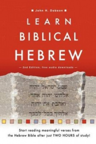 Carte Learn Biblical Hebrew John H Dobson