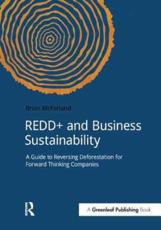 Buch REDD+ and Business Sustainability Brian McFarland