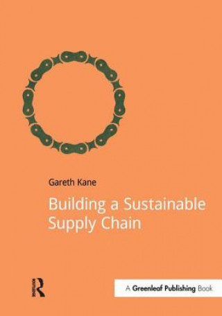 Kniha Building a Sustainable Supply Chain Gareth Kane