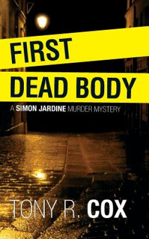 Knjiga First Dead Body Tony R. Cox