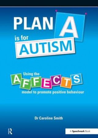 Knjiga Plan A is for Autism CARO CAROLINE SMITH
