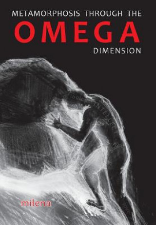 Carte Metamorphosis through the Omega Dimension Milena