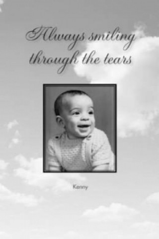 Книга Always Smiling Through the Tears Kenny