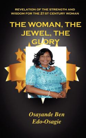 Book Woman, the Jewel, the Glory Osayande Ben Edo-Osagie