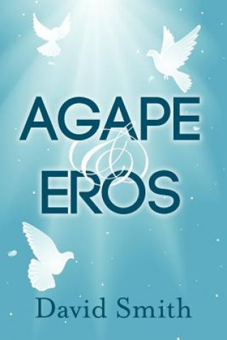 Kniha Agape & Eros David Smith