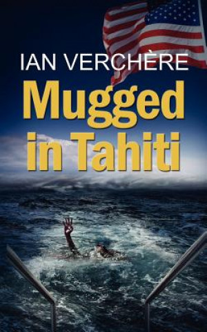 Carte Mugged in Tahiti Ian Verchere