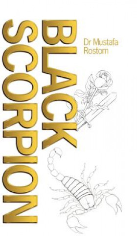Kniha Black Scorpion Mustafa Rostom