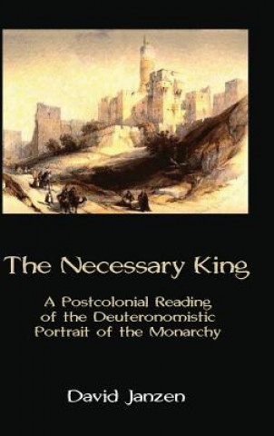 Knjiga Necessary King David Janzen