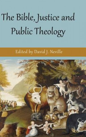 Libro Bible, Justice and Public Theology David J. Neville