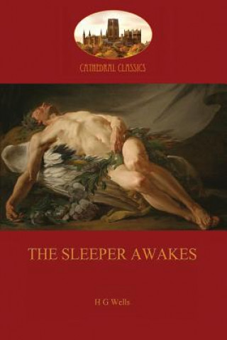 Carte Sleeper Awakes Herbert George Wells