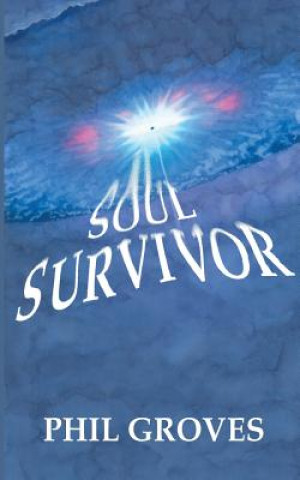 Kniha Soul Survivor Phil Groves