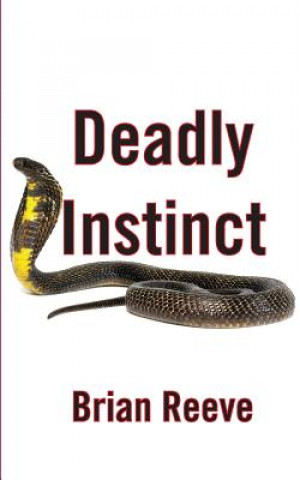 Könyv Deadly Instinct Brian Reeve