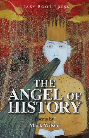 Knjiga Angel of History Mark Wilson