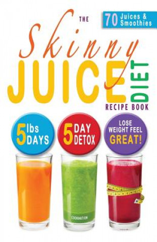 Buch Skinny Juice Diet Recipe Book Cooknation