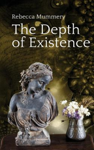 Kniha Depth of Existence Rebecca Mummery