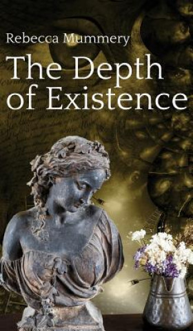Knjiga Depth of Existence Rebecca Mummery