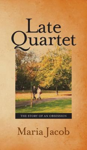 Книга Late Quartet Maria Jacob